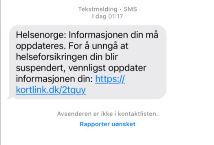 Svindelforsøk på sms som oppfordrer til å oppdatere informasjon via lenke. Ekte meldinger fra Helsenorge har aldri lenke, men oppfordrer heller til å logge seg inn.